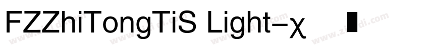 FZZhiTongTiS Light字体转换